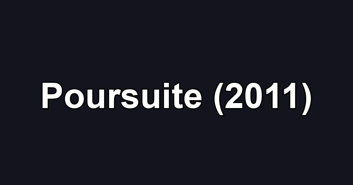 Poursuite (2011)