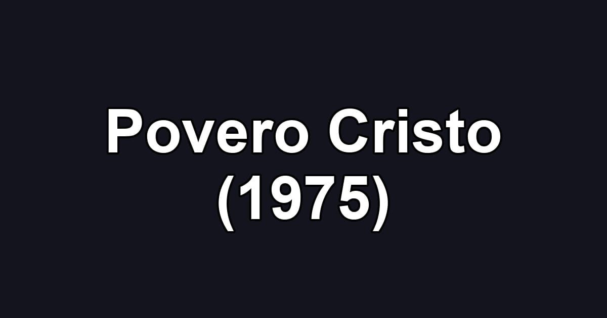 Povero Cristo (1975)