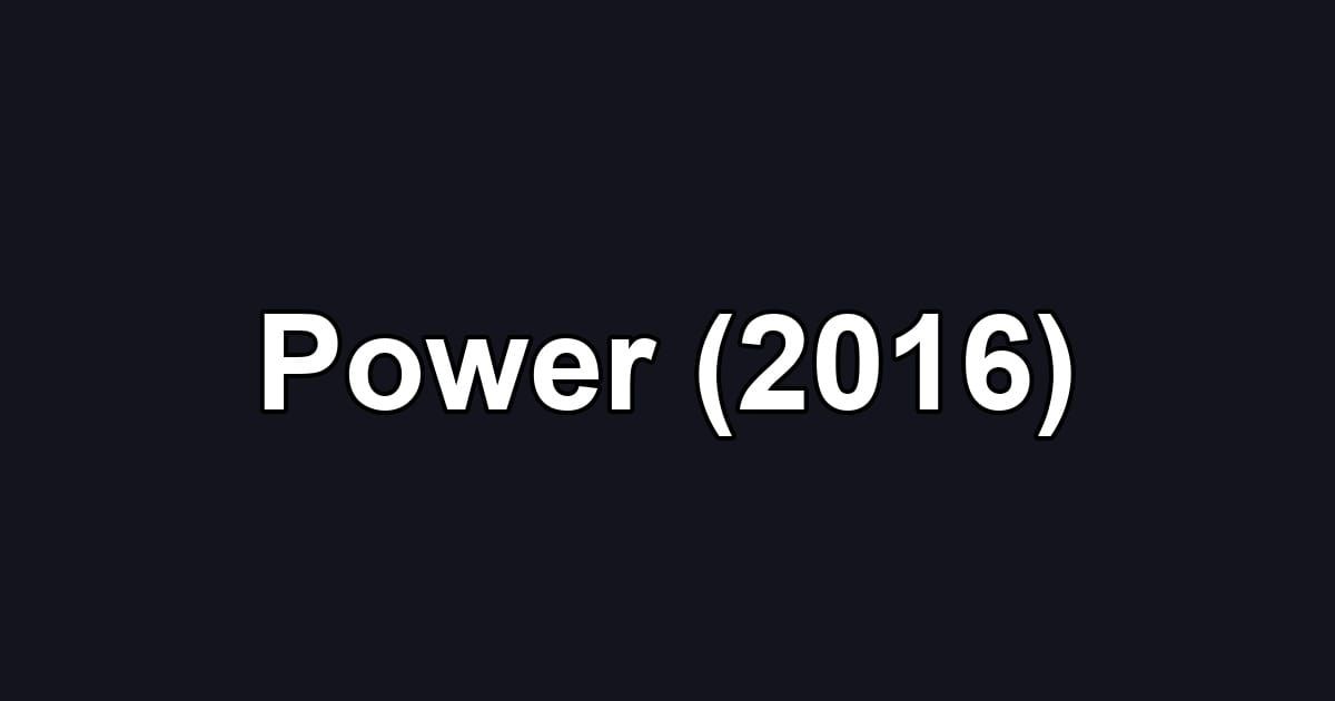 Power (2016)