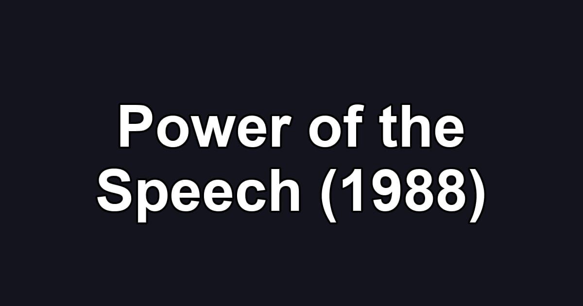 Power of the Speech (1988)