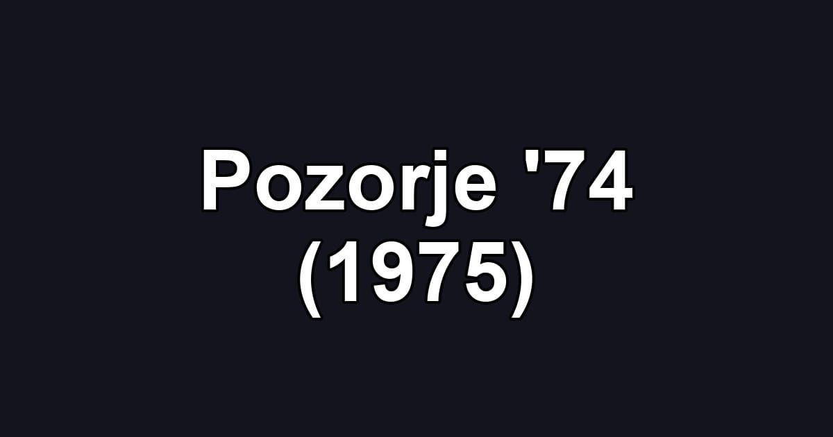 Pozorje '74 (1975)