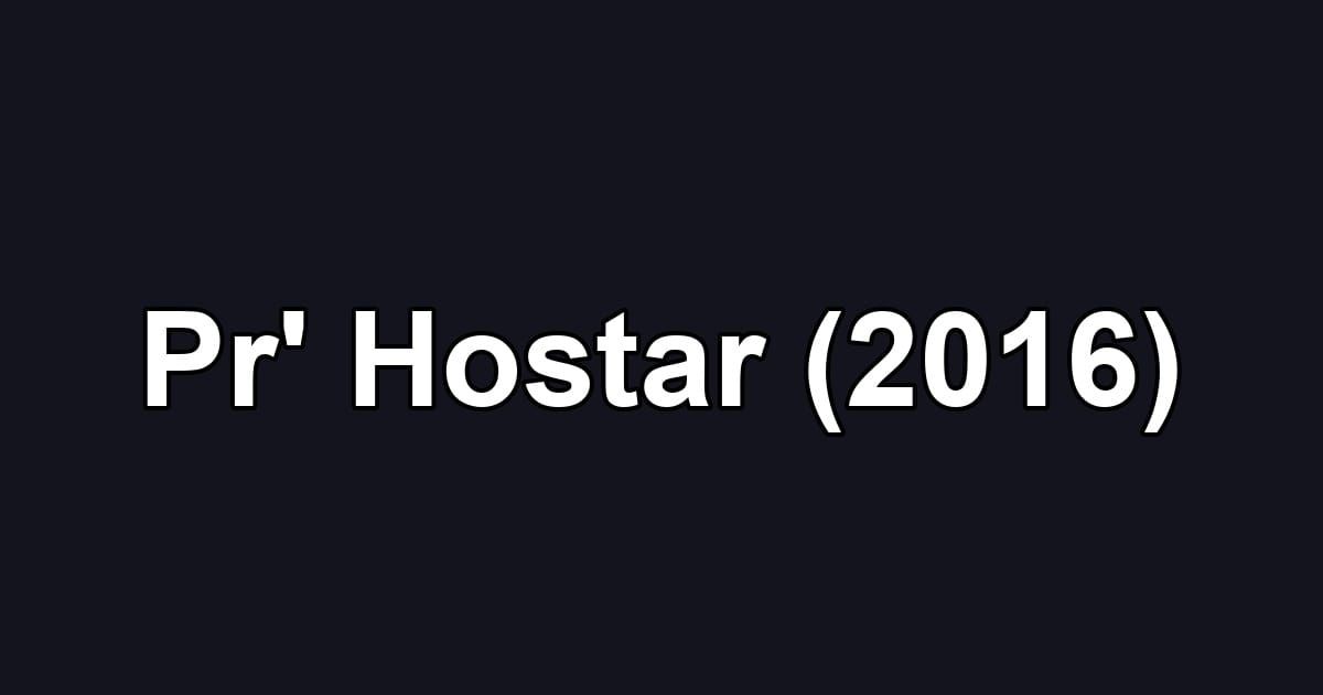 Pr' Hostar (2016)