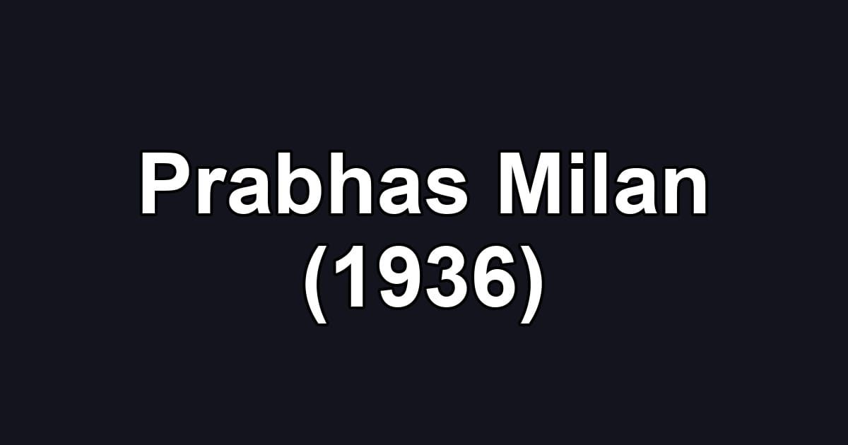 Prabhas Milan (1936)