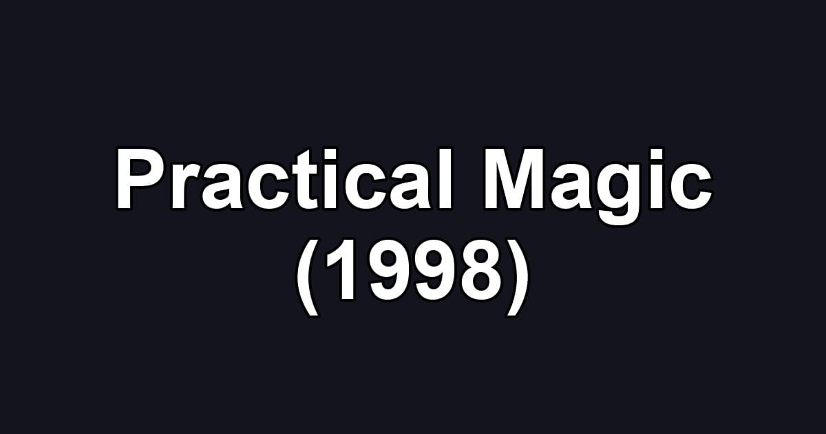 Practical Magic (1998)