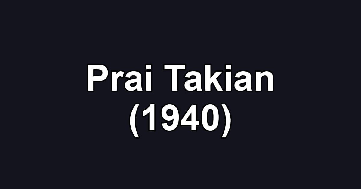 Prai Takian (1940)