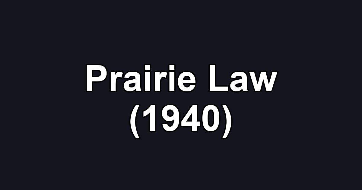 Prairie Law (1940)