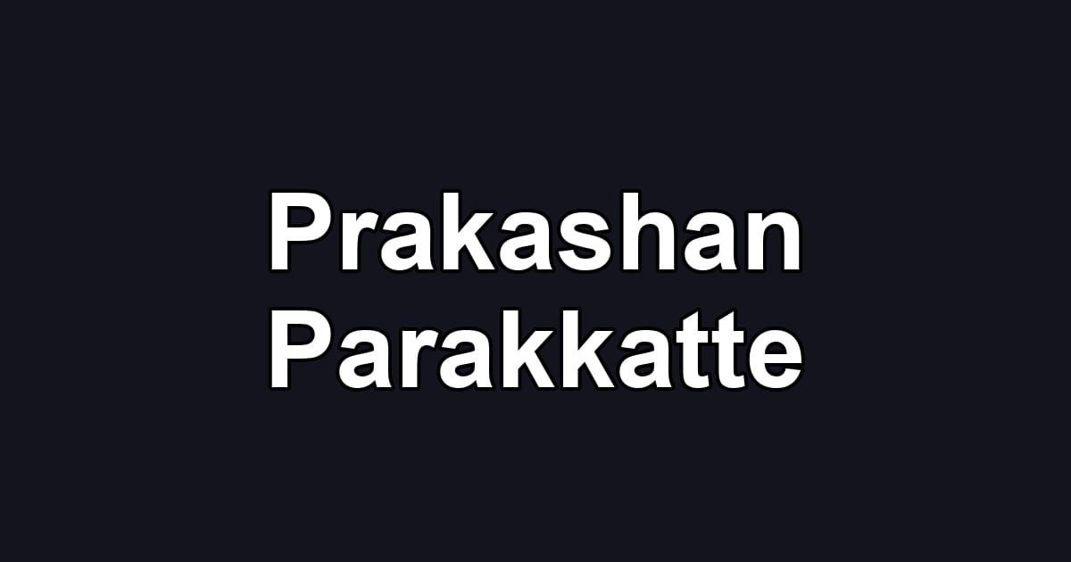 Prakashan Parakkatte