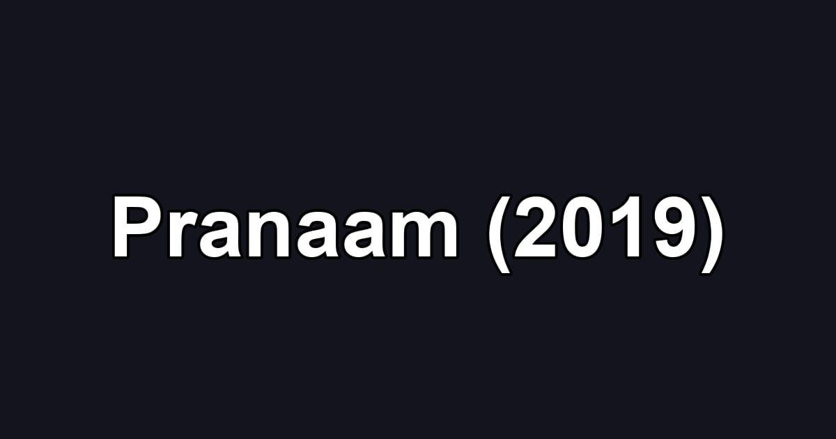 Pranaam (2019)