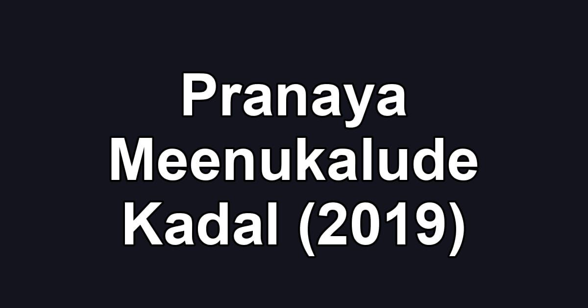 Pranaya Meenukalude Kadal (2019)