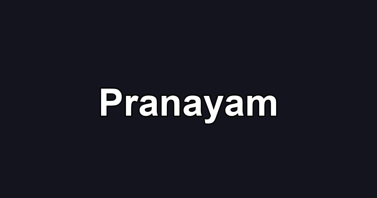 Pranayam