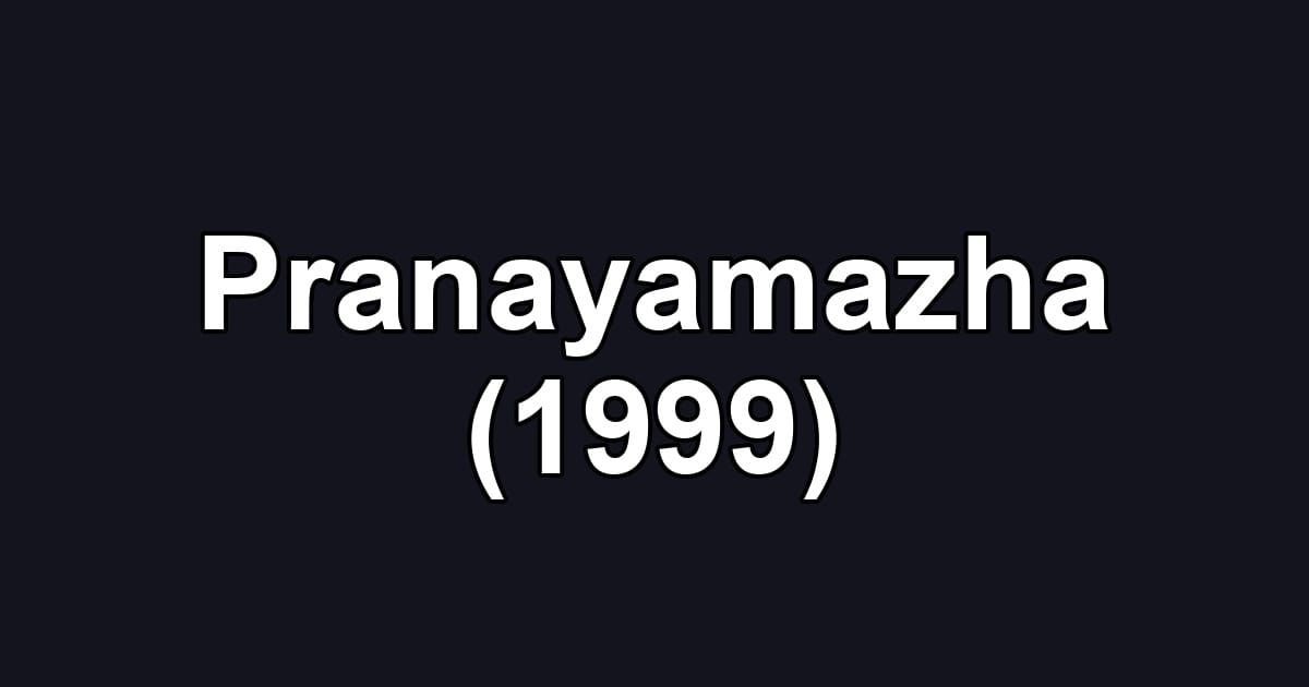Pranayamazha (1999)