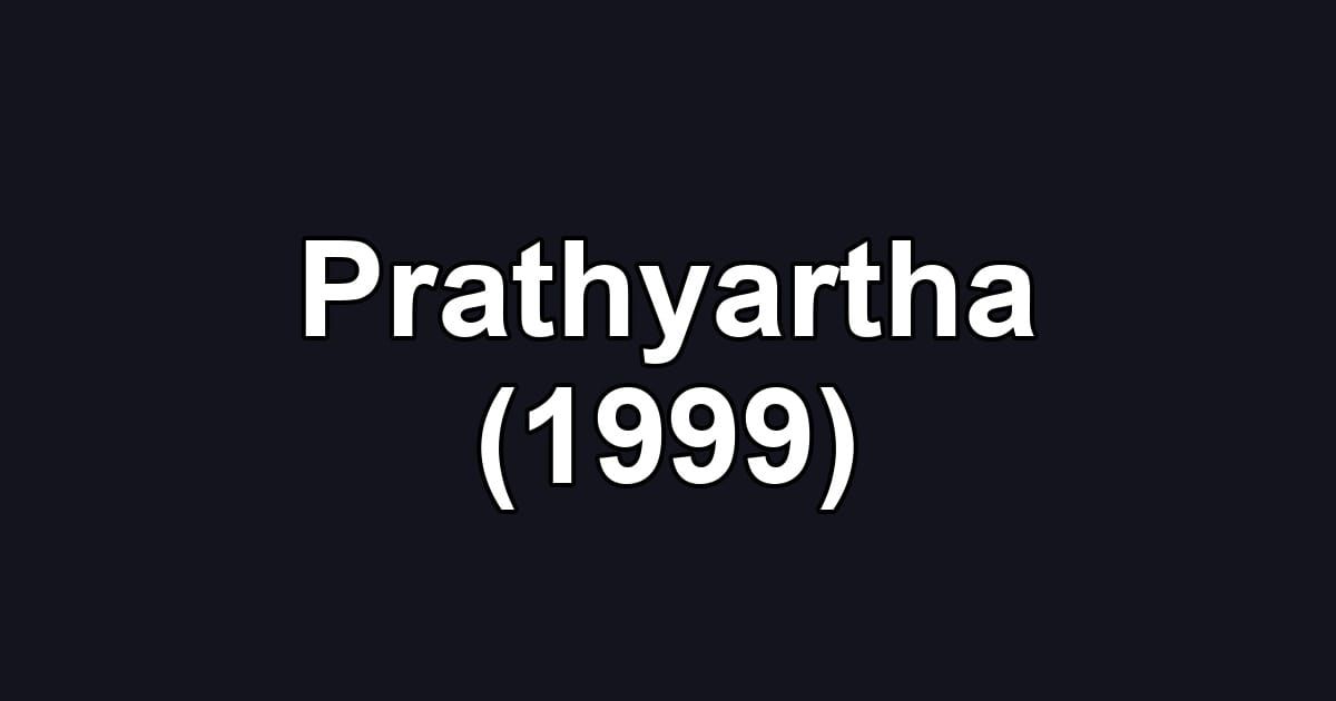 Prathyartha (1999)
