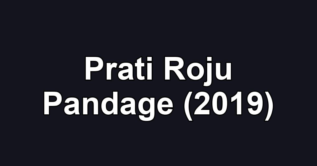 Prati Roju Pandage (2019)