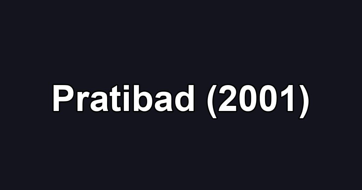 Pratibad (2001)
