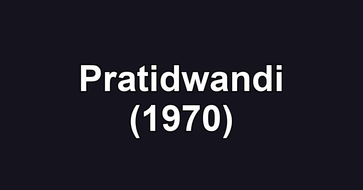 Pratidwandi (1970)