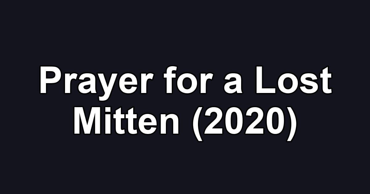 Prayer for a Lost Mitten (2020)