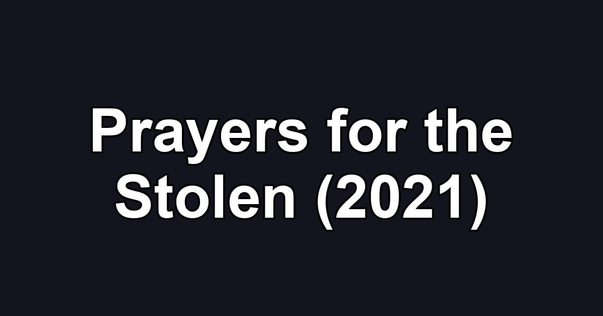 Prayers for the Stolen (2021)