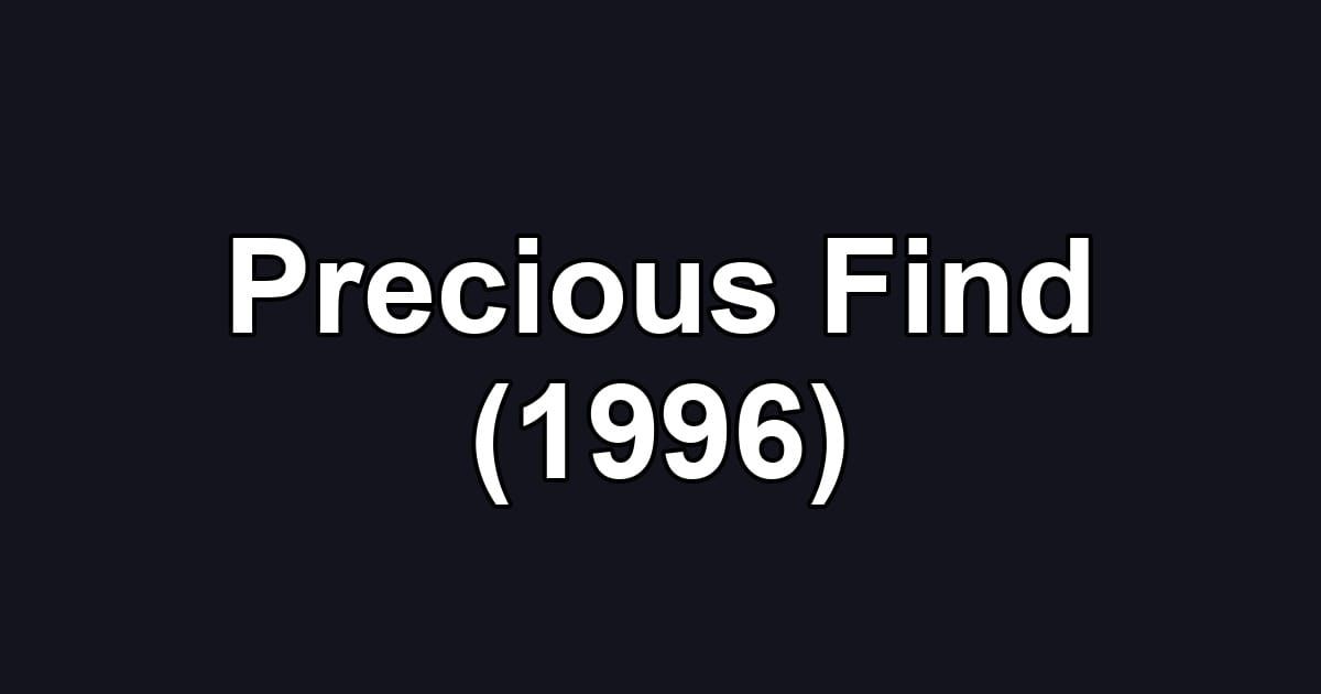 Precious Find (1996)