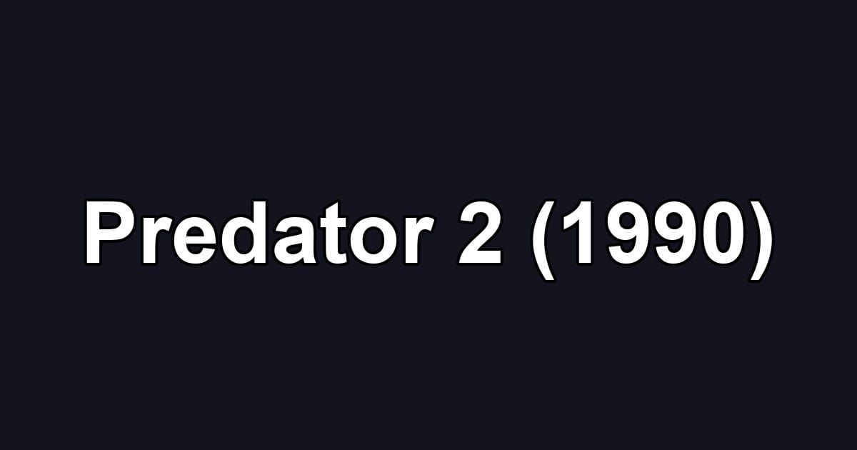 Predator 2 (1990)