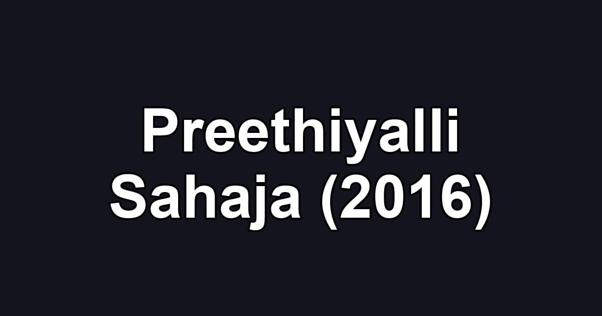 Preethiyalli Sahaja (2016)