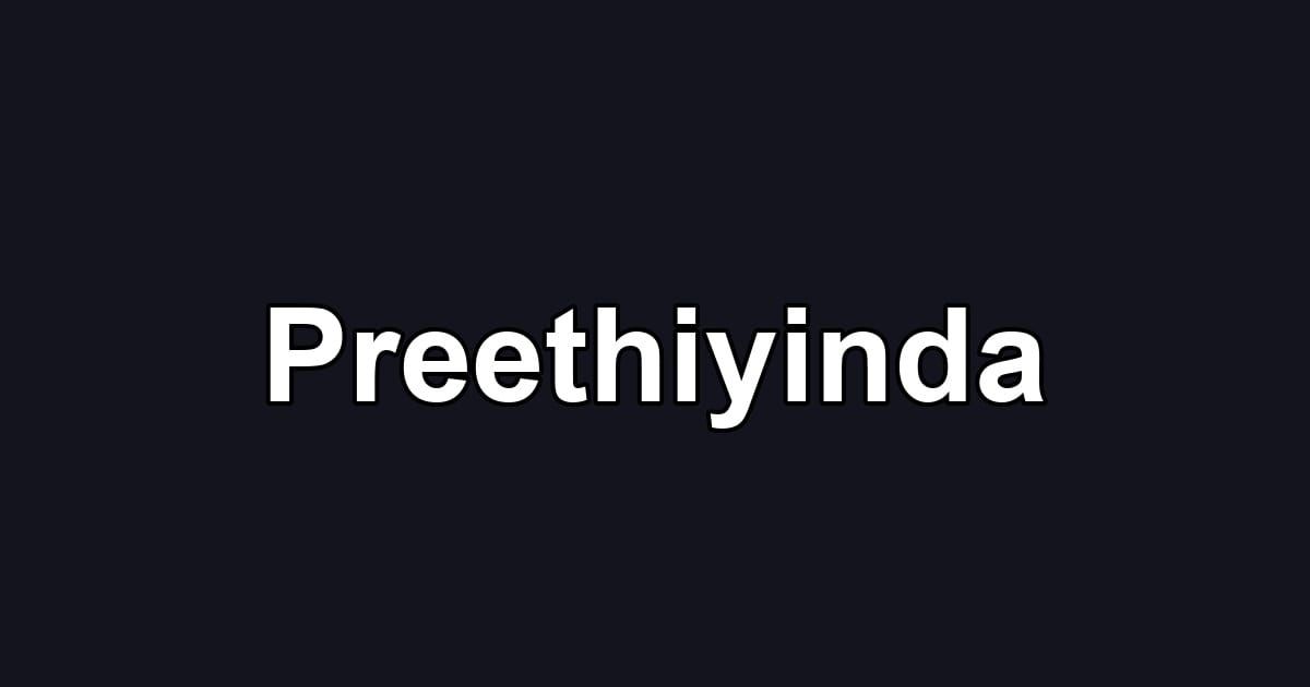 Preethiyinda