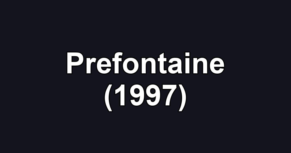 Prefontaine (1997)