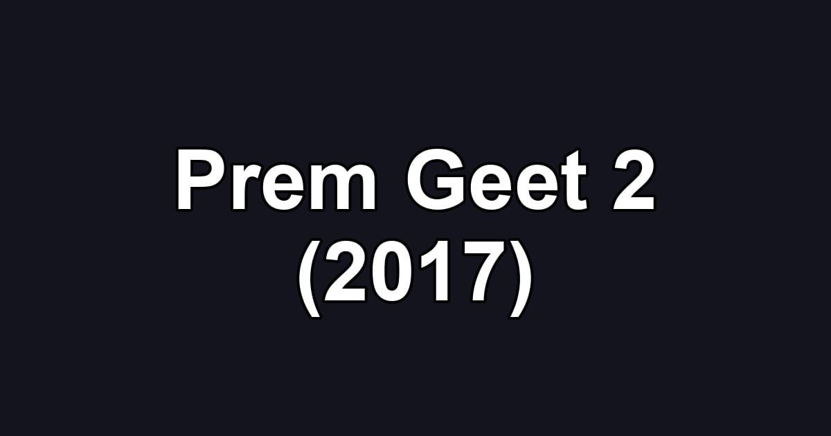 Prem Geet 2 (2017)