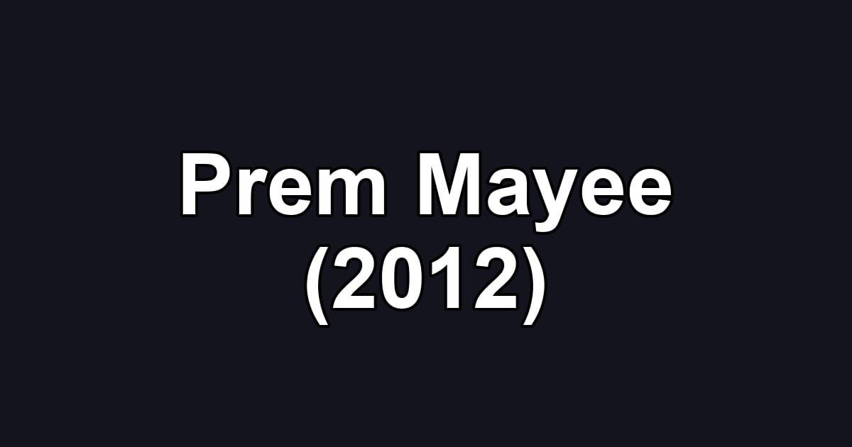Prem Mayee (2012)