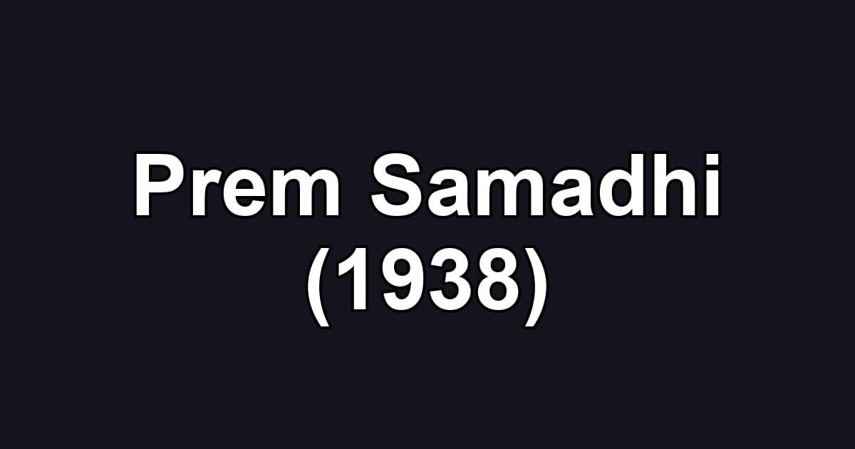 Prem Samadhi (1938)