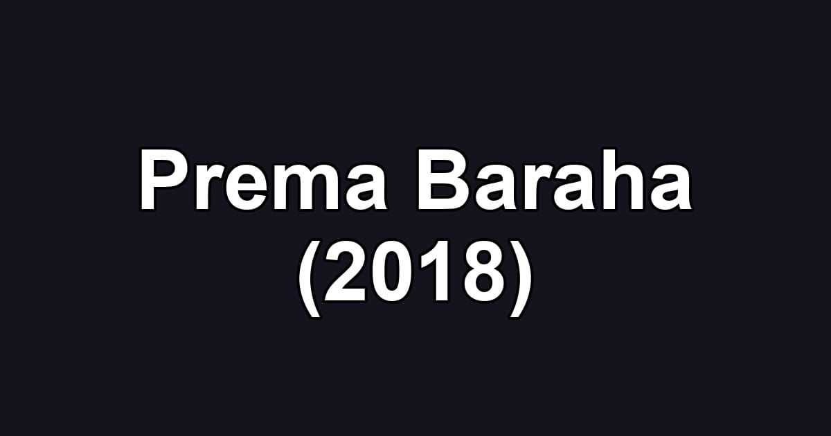 Prema Baraha (2018)