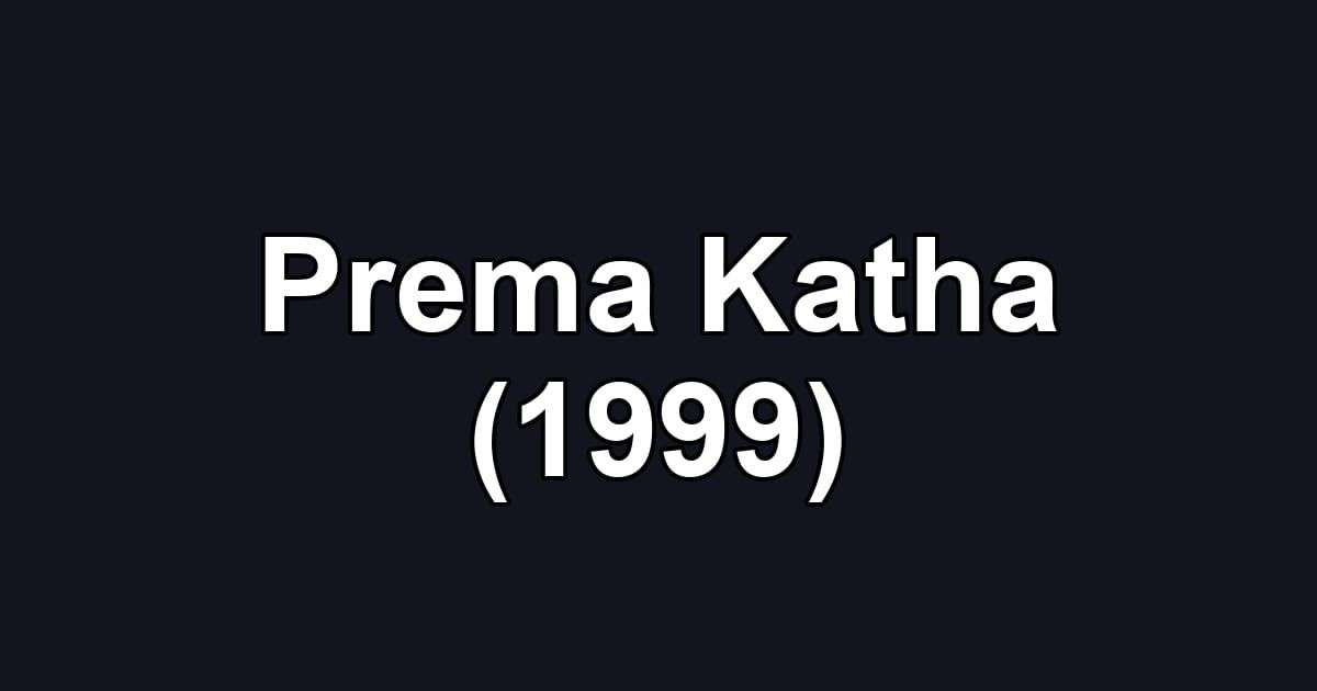 Prema Katha (1999)