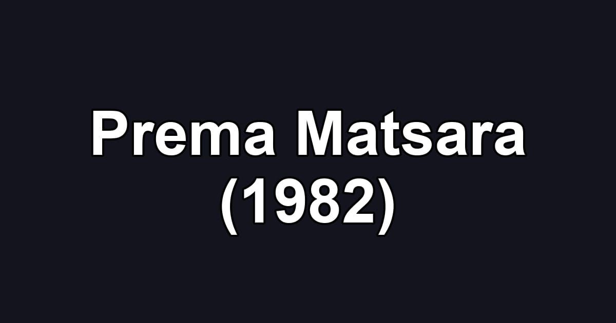 Prema Matsara (1982)