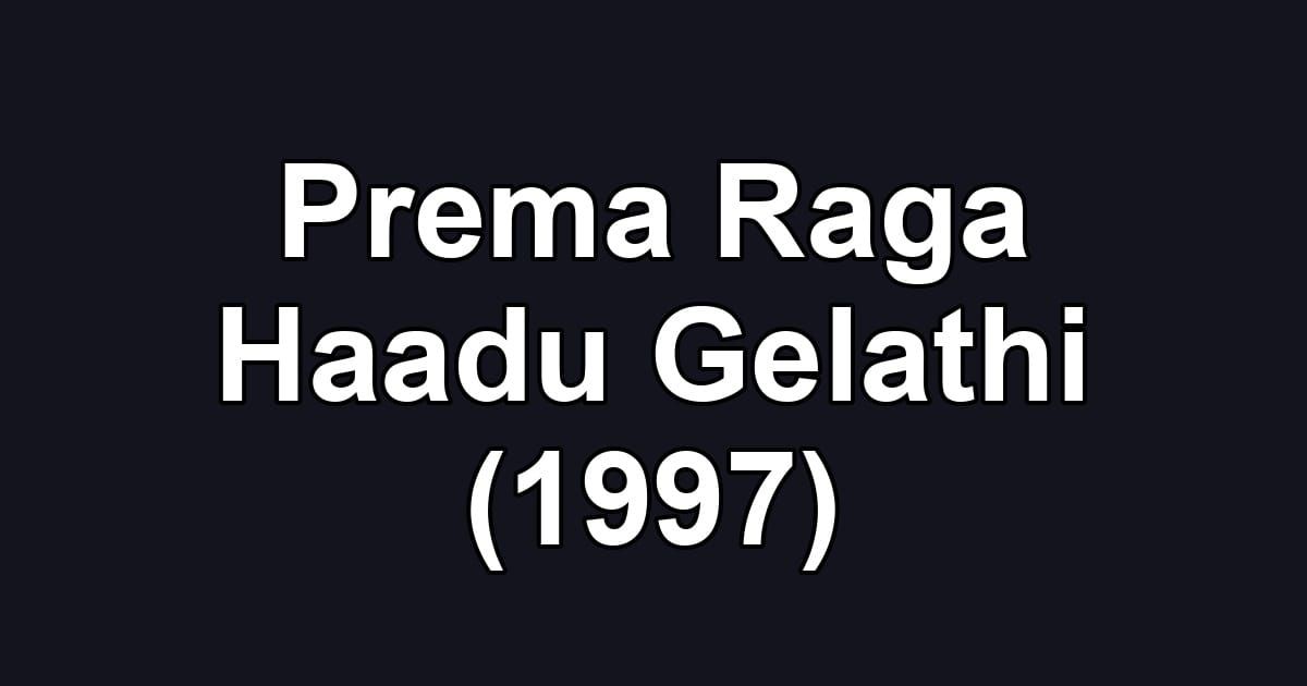 Prema Raga Haadu Gelathi (1997)