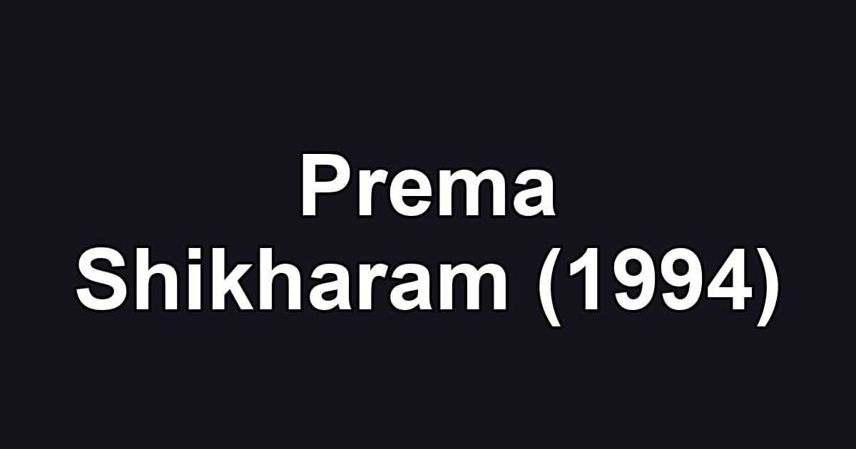 Prema Shikharam (1994)
