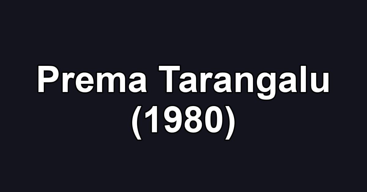 Prema Tarangalu (1980)