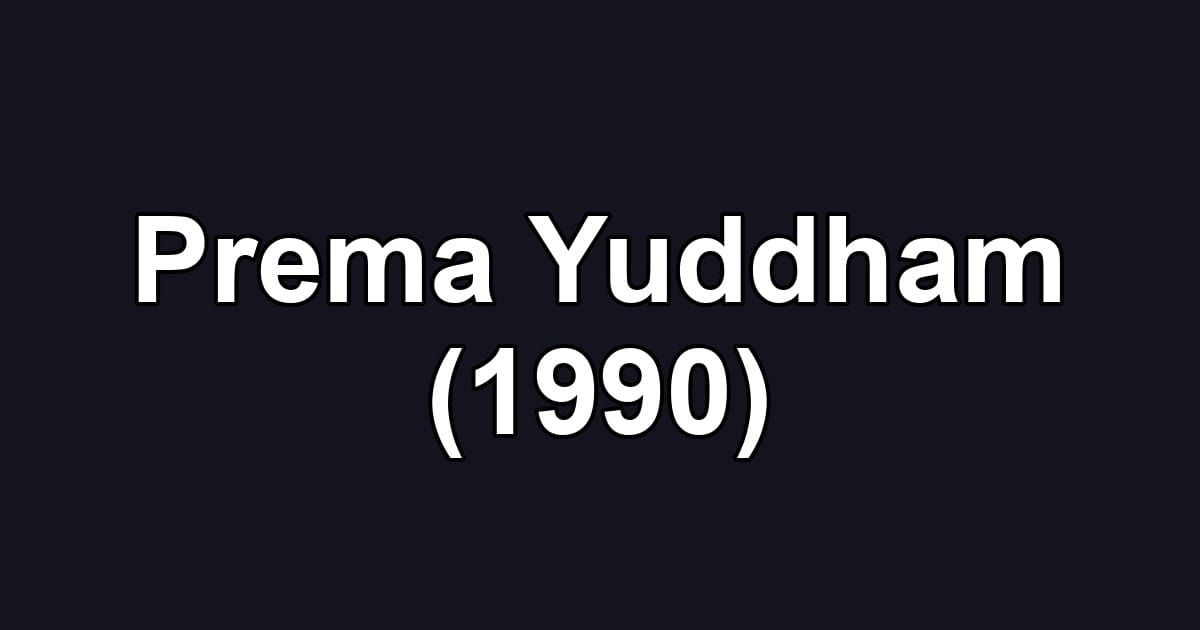 Prema Yuddham (1990)