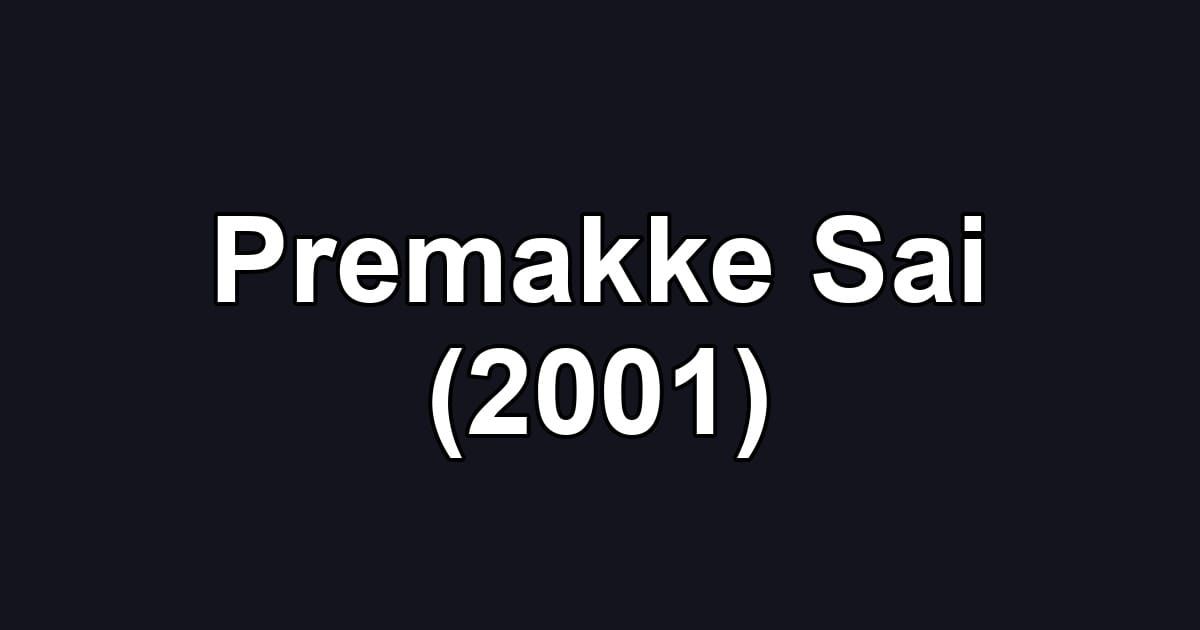 Premakke Sai (2001)