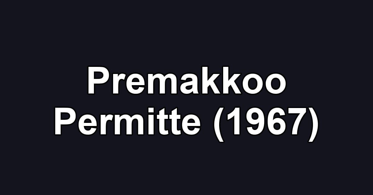 Premakkoo Permitte (1967)