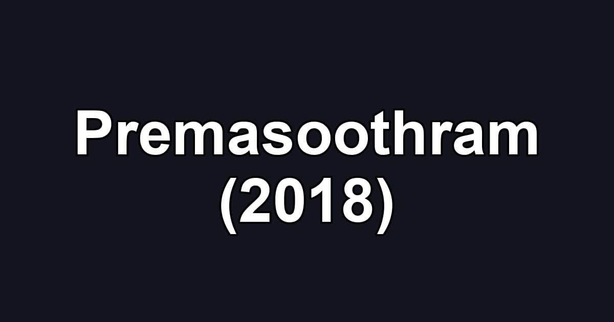 Premasoothram (2018)