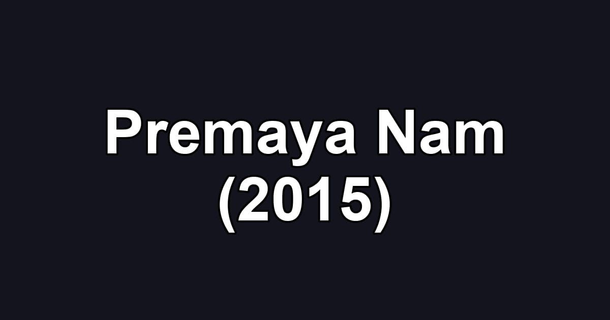 Premaya Nam (2015)