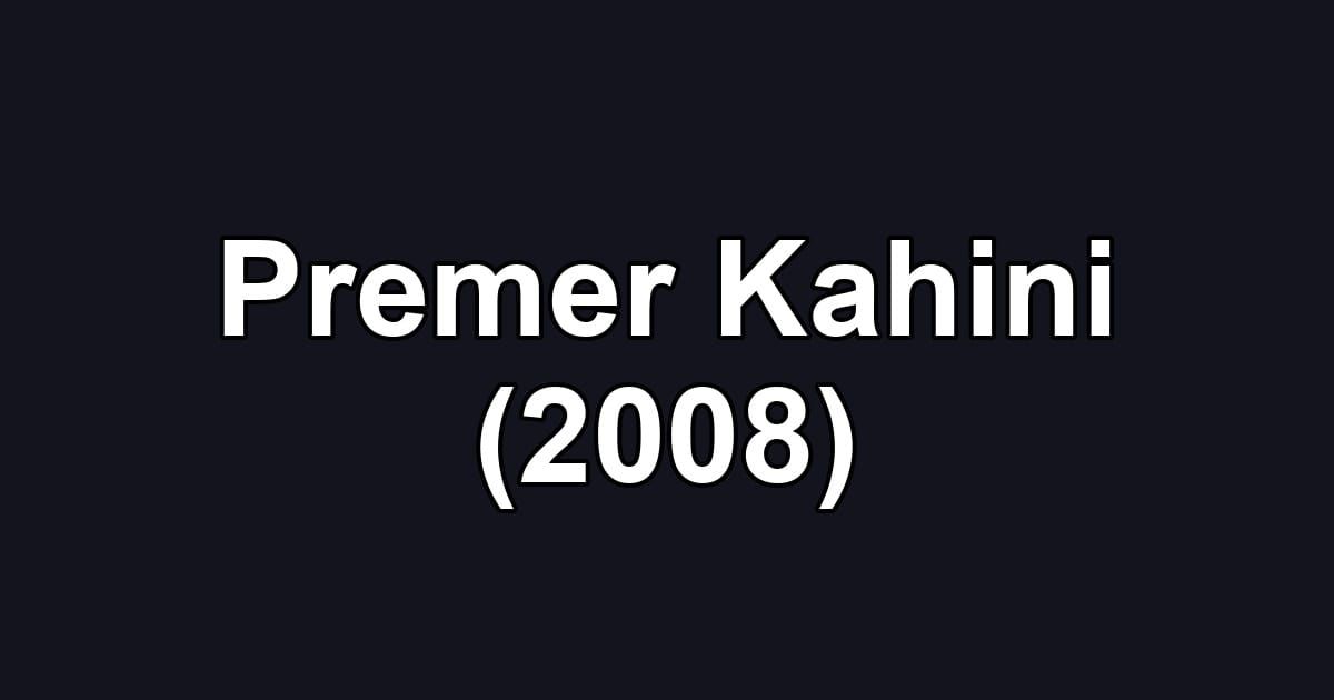 Premer Kahini (2008)