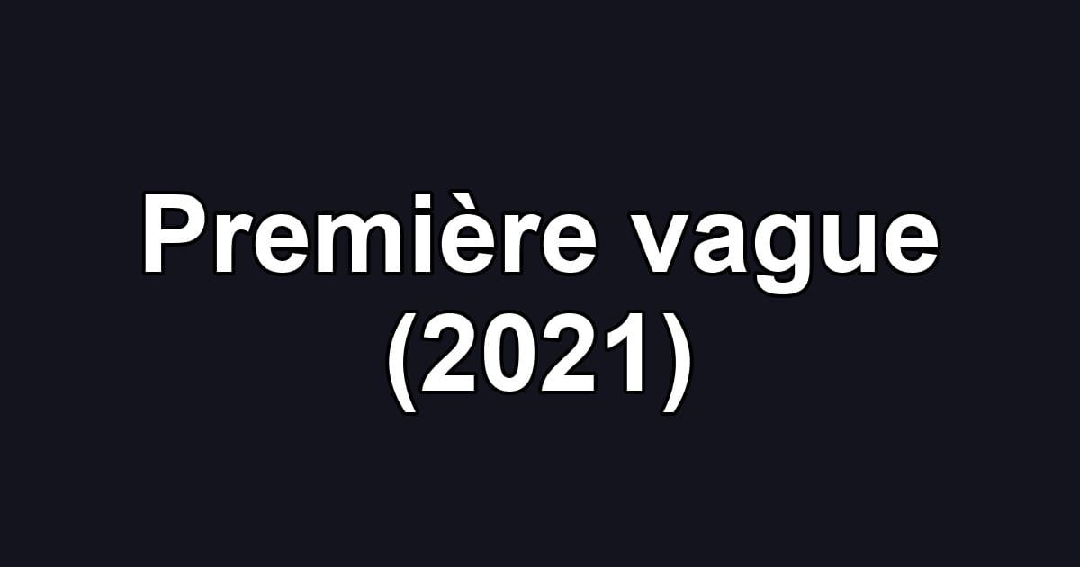 Première vague (2021)