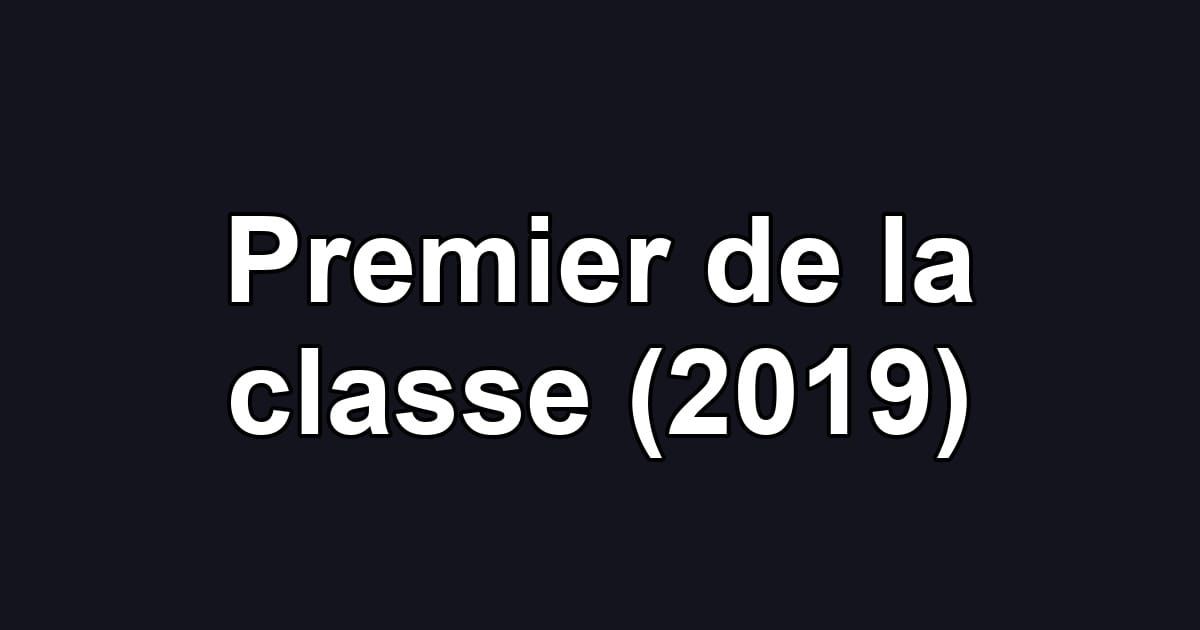 Premier de la classe (2019)