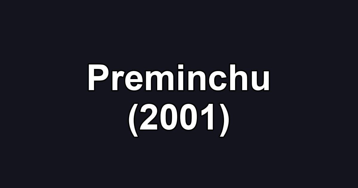 Preminchu (2001)