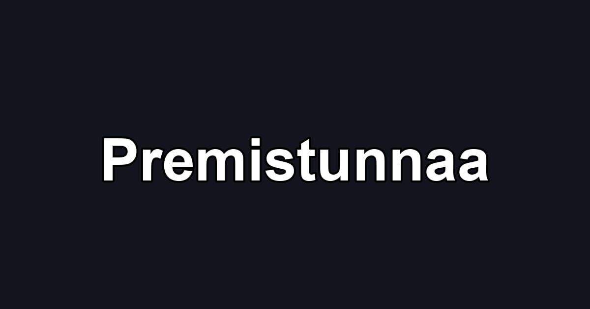 Premistunnaa