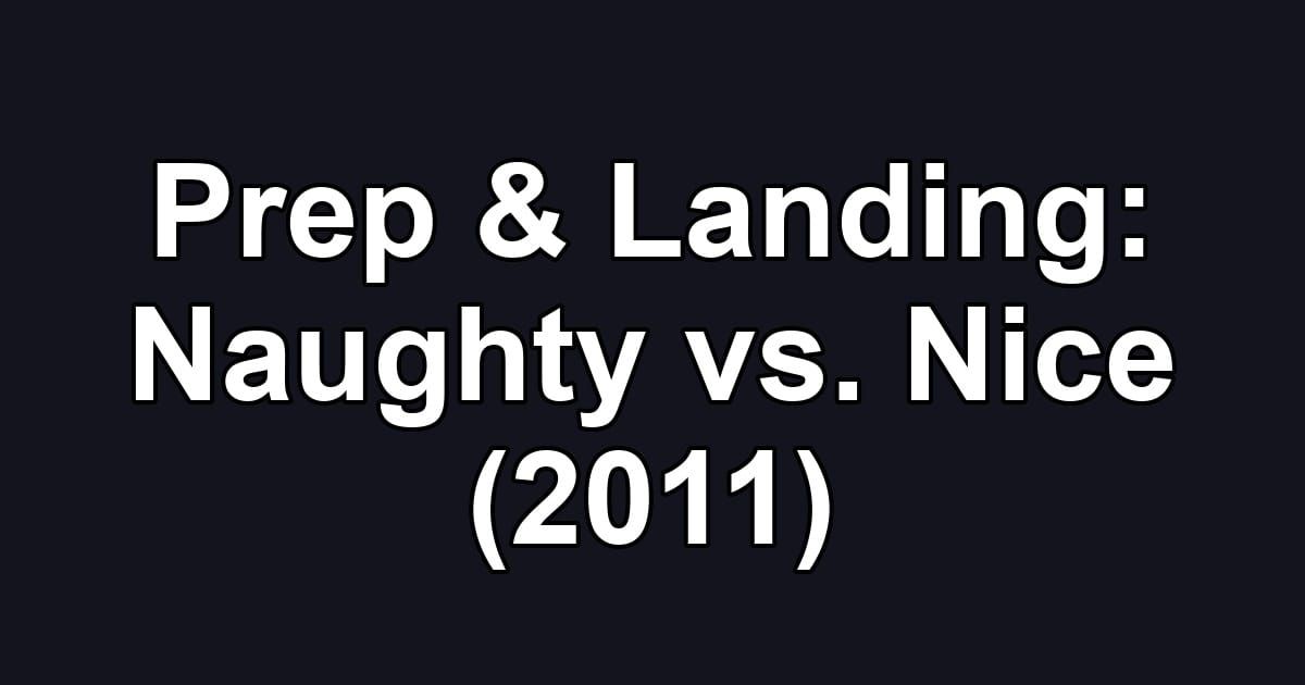 Prep & Landing: Naughty vs. Nice (2011)