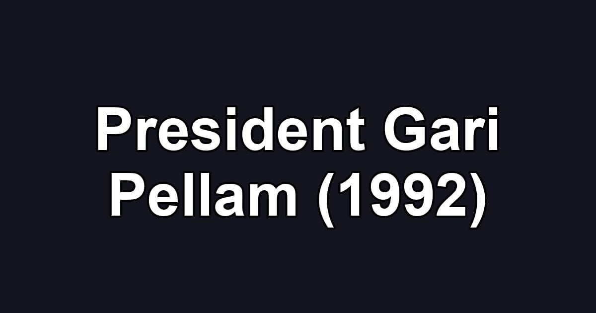 President Gari Pellam (1992)
