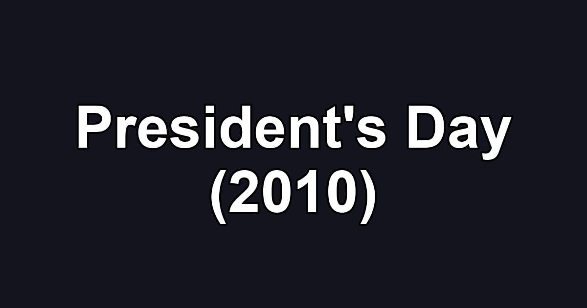 President's Day (2010)