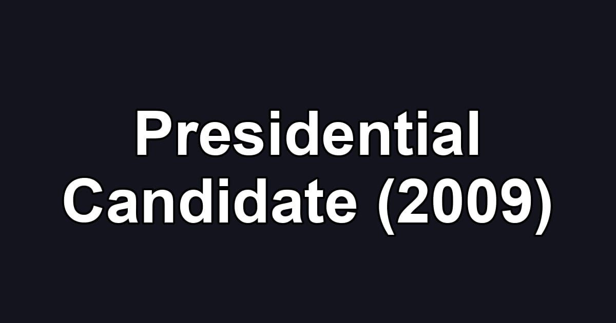 Presidential Candidate (2009)