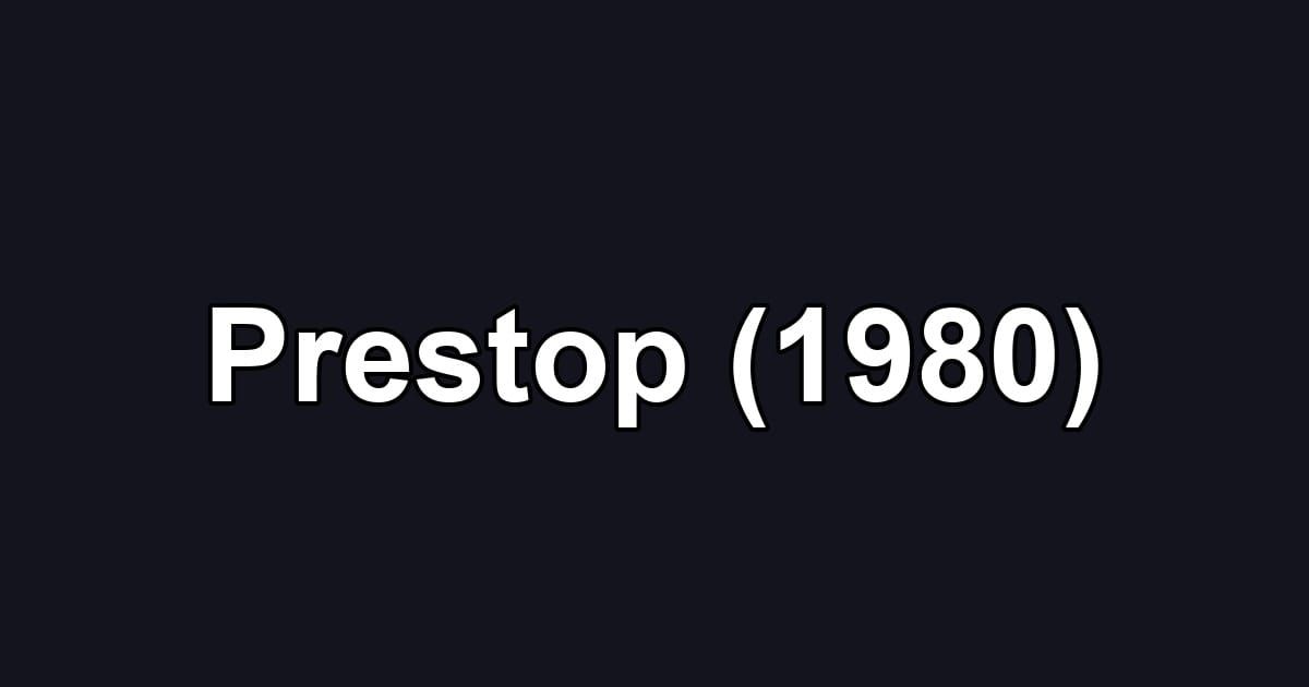 Prestop (1980)